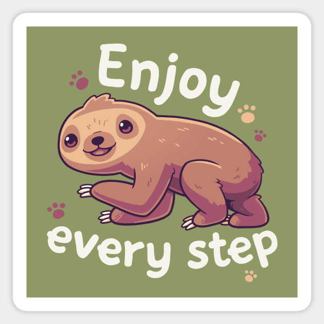 Enjoy Every Step // Motivational Baby Sloth, Kawaii, Positivity Sticker by Geekydog